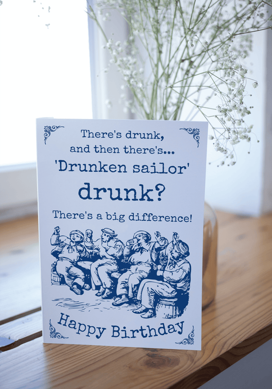 Nautical Birthday Card, Drunken sailor. Great Harbour Gifts