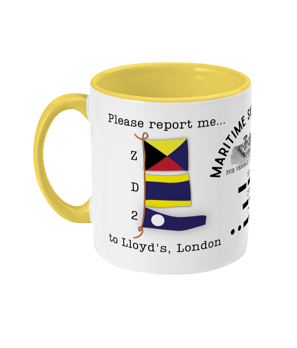 Nautical code flag mug, Please report me to Lloyds London Great Harbour Gifts