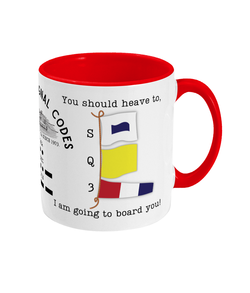 Nautical code flag mug, You should heave to; I am going to board you! Great Harbour Gifts