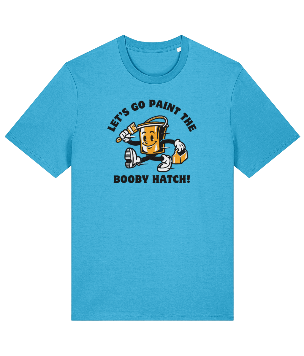 Organic cotton unisex t-shirt (Let's go paint the booby hatch!) Great Harbour Gifts