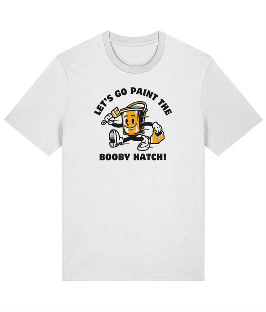 Organic cotton unisex t-shirt (Let's go paint the booby hatch!) Great Harbour Gifts