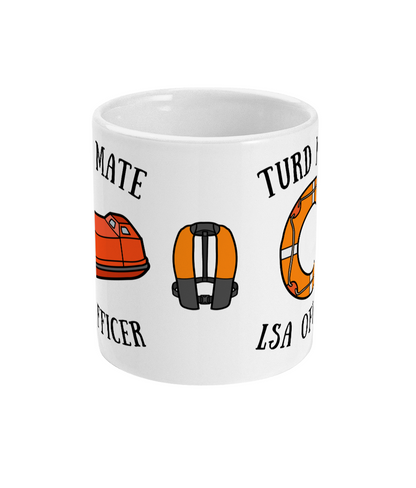 Funny 'TURD MATE' LSA Officer mug