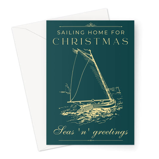 Nautical Christmas card, Seas 'n' greetings sailing home. Great Harbour Gifts