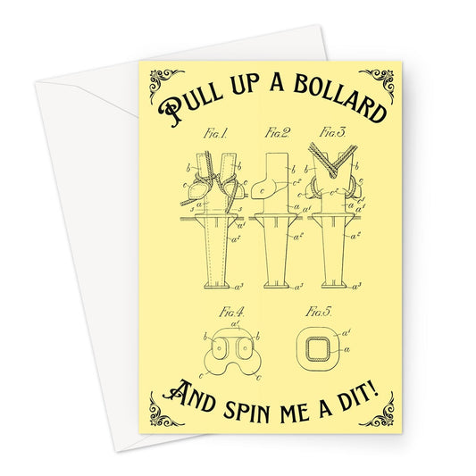 Nautical any occasion card, 'Pull up a bollard and spin me a dit! Great Harbour Gifts