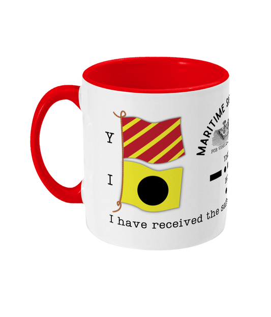 Nautical code flag mug, I have received the safety signal sent by MMW Great Harbour Gifts