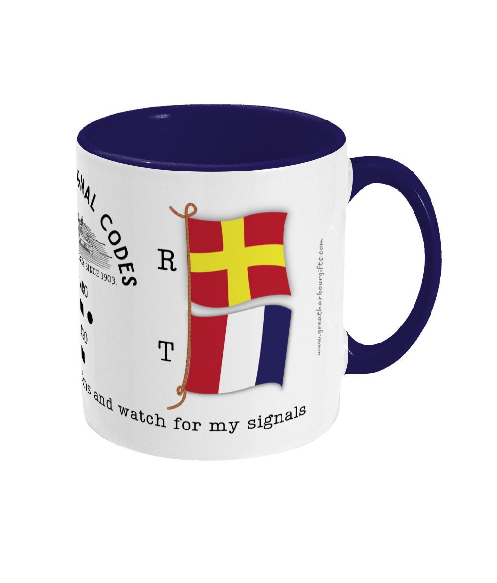 Nautical code flag mug, Stop carrying out your Intentions and watch for my signals Great Harbour Gifts