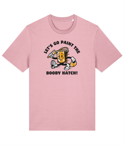 Organic cotton unisex t-shirt (Let's go paint the booby hatch!) Great Harbour Gifts