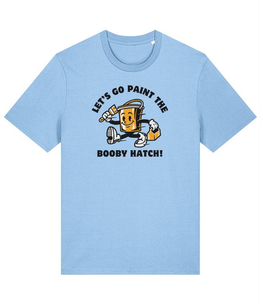 Organic cotton unisex t-shirt (Let's go paint the booby hatch!) Great Harbour Gifts