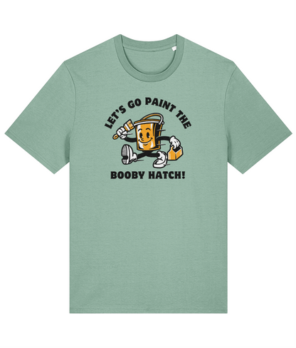 Organic cotton unisex t-shirt (Let's go paint the booby hatch!) Great Harbour Gifts