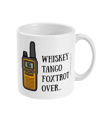 WTF radio mug,(Whiskey Tango Foxtrot)
