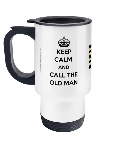 Travel Mug, (Keep calm and call the old man) Great Harbour Gifts