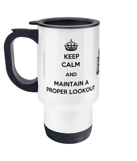 Travel Mug, Keep calm and maintain a proper lookout (Rule 5) Great Harbour Gifts