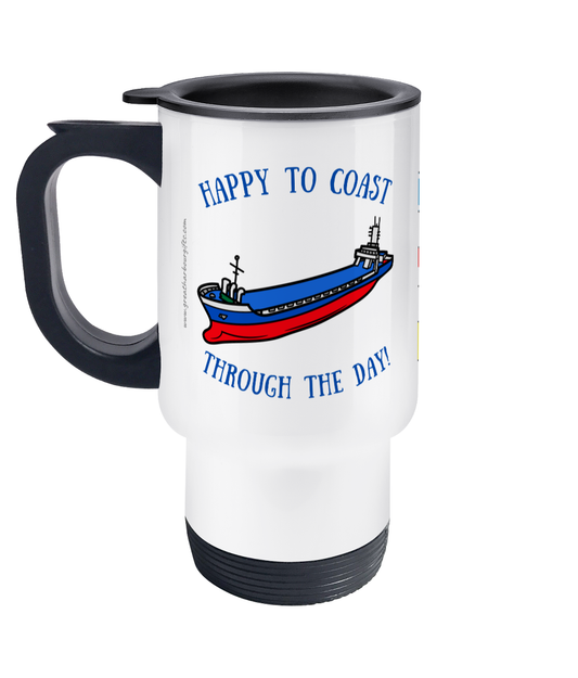 Travel mug, Happy to coast (Small cargo ship) Great Harbour Gifts