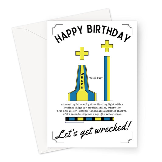 Nautical Birthday card, wreck buoy "Let's get wrecked!" Great Harbour Gifts